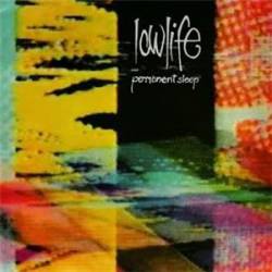 Lowlife : Permanent Sleep